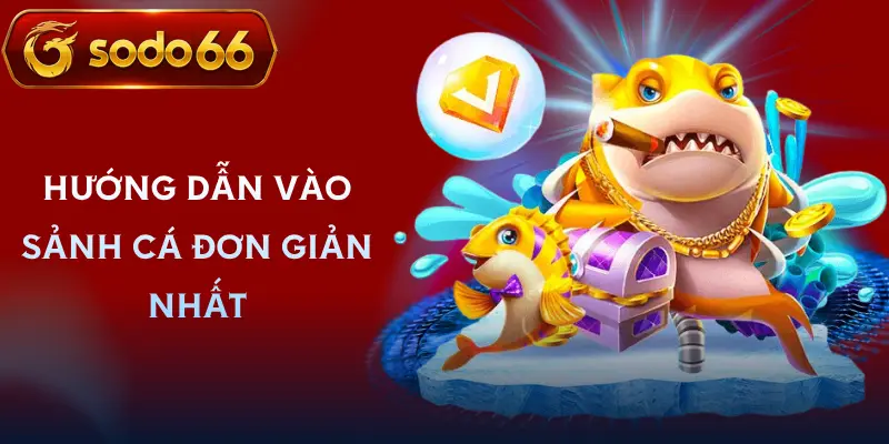 ban ca sodo66 huong dan