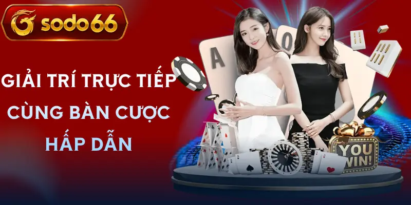 casino live sodo66 giai tri truc tiep