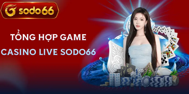 casino live sodo66 top game