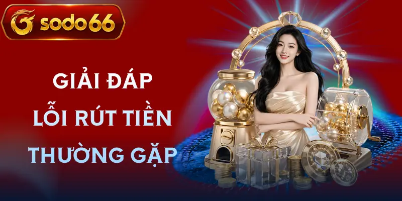 rut tien sodo66 faq