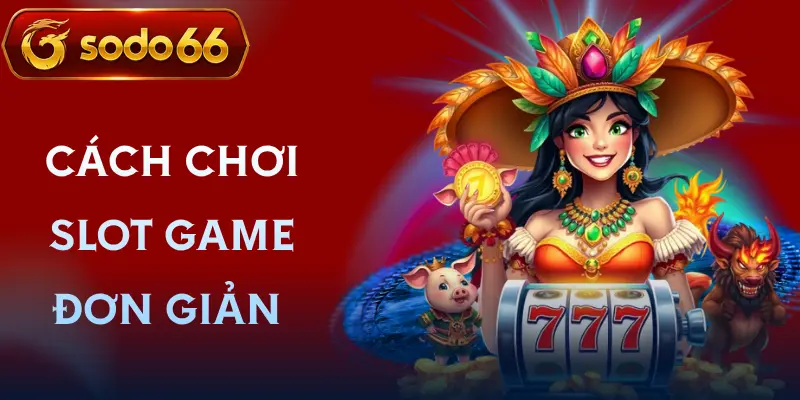 slot game sodo66 cach choi